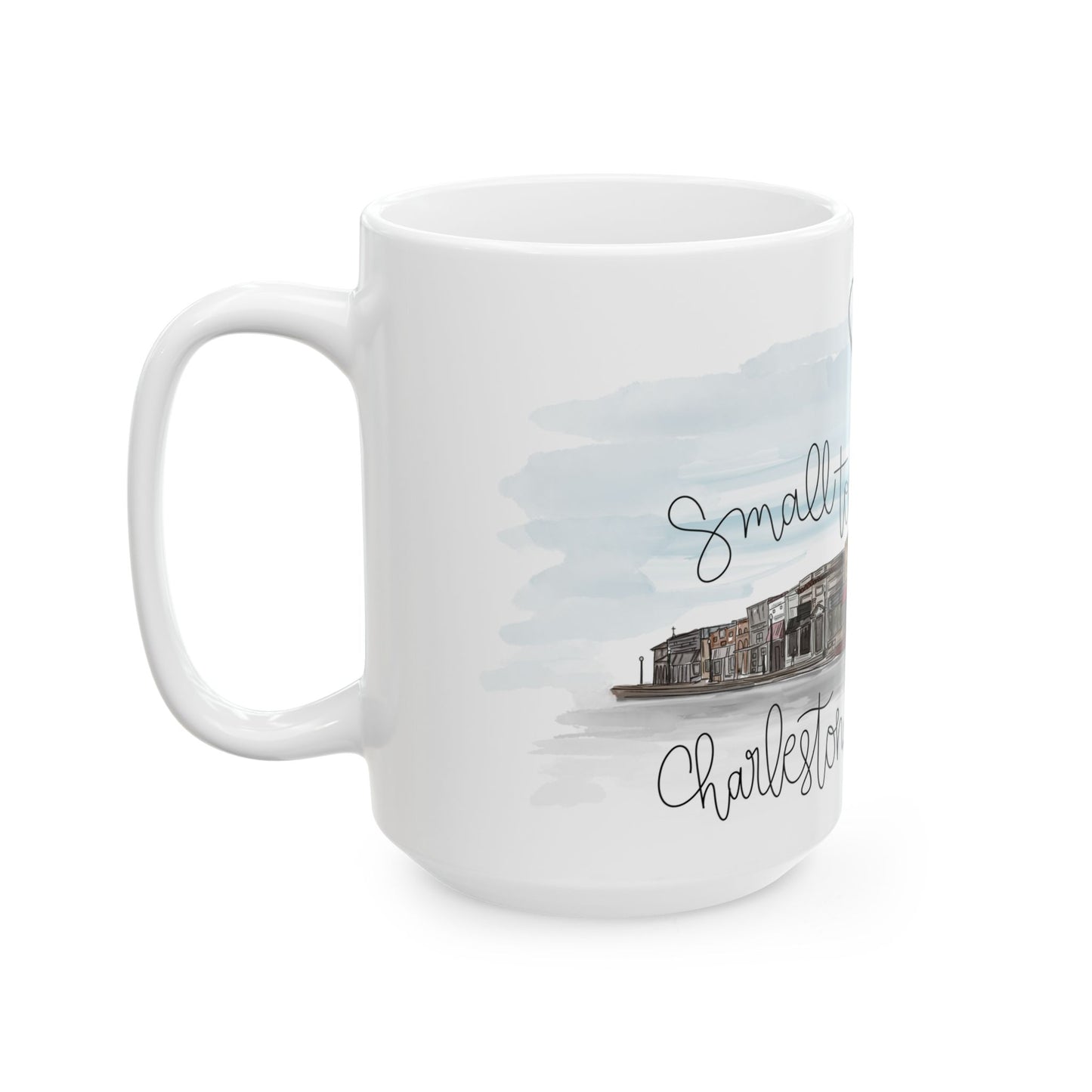 Small Town Big Heart — Charleston Mainstreet Watercolor Mug 15 oz.