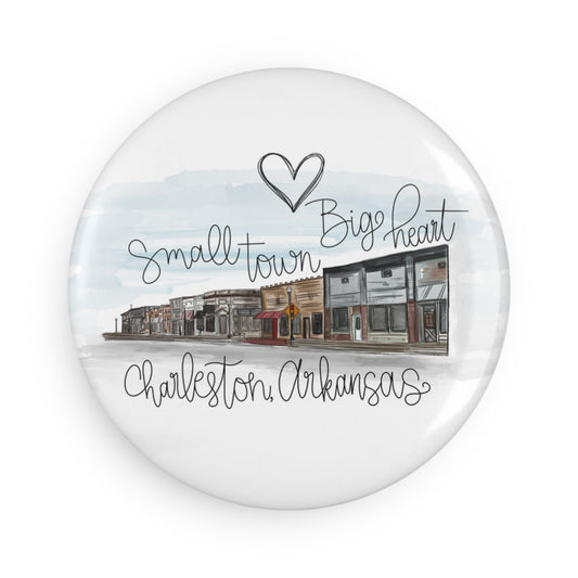 Small Town Big Heart Charleston Arkansas Round Magnet