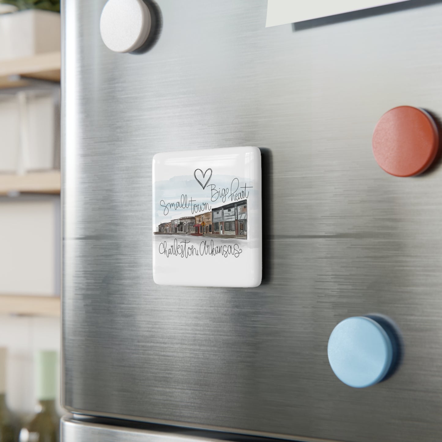 Small Town, Big Heart Charleston Arkansas Porcelain Magnet